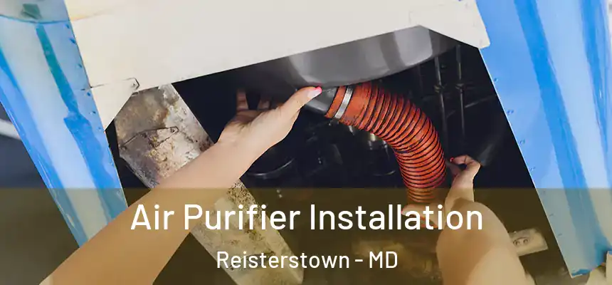  Air Purifier Installation Reisterstown - MD